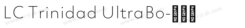 LC Trinidad UltraBo字体转换 LC Trinidad UltraBo字体转换